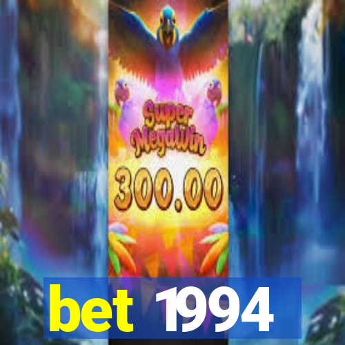 bet 1994